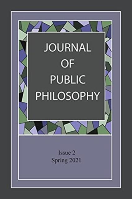 Journal of Public Philosophy : Issue 2, Paperback / softback Book