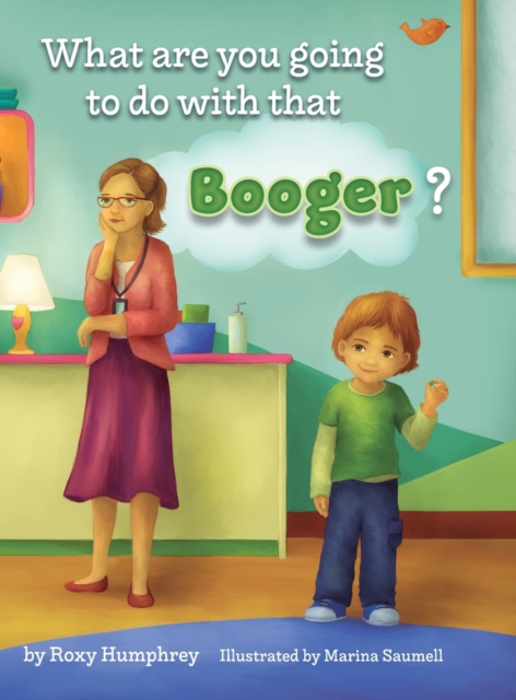 What are you going to do with that Booger?, Hardback Book