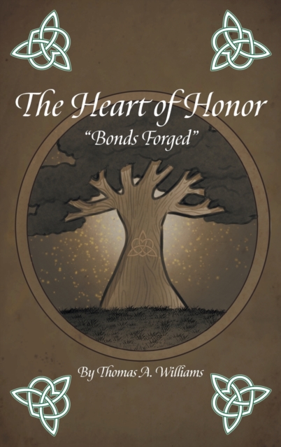 The Heart of Honor "Bonds Forged", Hardback Book