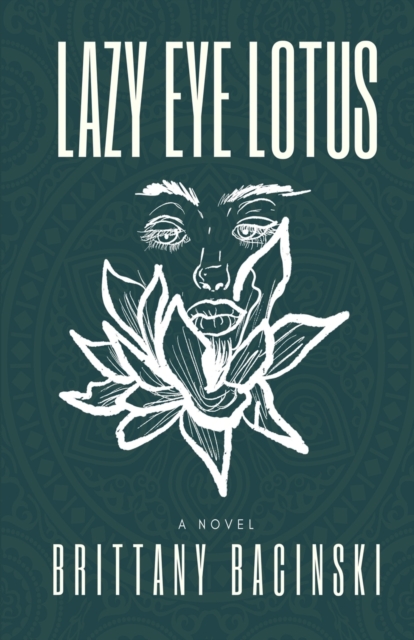 Lazy Eye Lotus, Paperback / softback Book