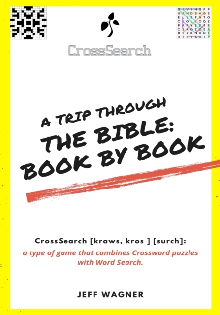 CrossSearch Puzzles : A Trip Through the Bible - Book by Book, Paperback / softback Book