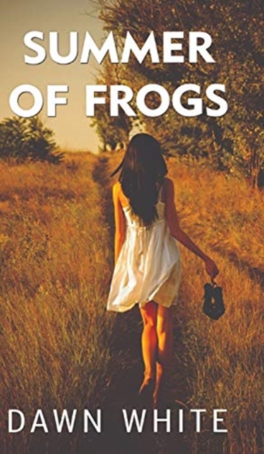 Summer of Frogs, Hardback Book