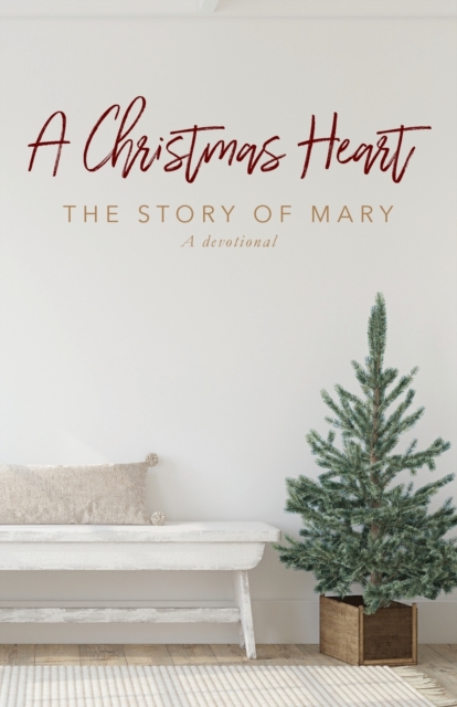 A Christmas Heart : The Story of Mary, Paperback / softback Book