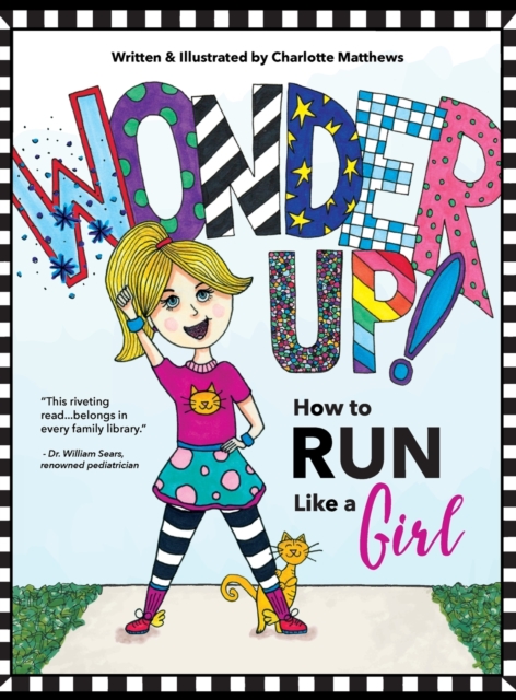 Wonder Up! How to Run Like a Girl, Hardback Book