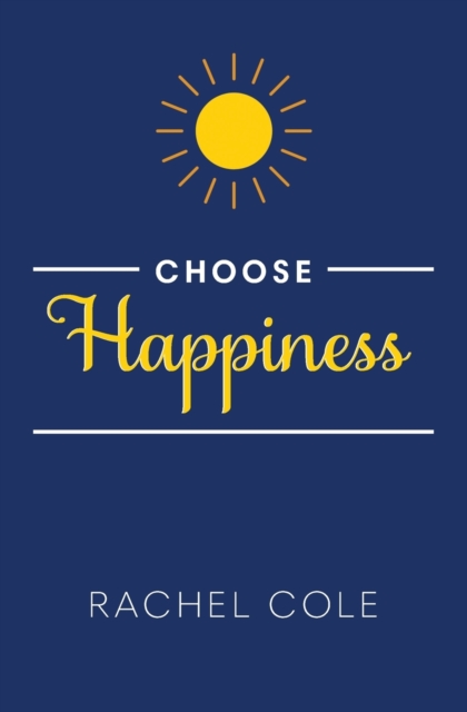 Choose Happiness, Paperback / softback Book
