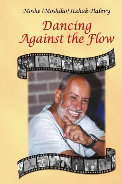 Dancing Against the Flow, Paperback / softback Book