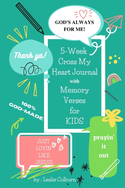 5-Week Cross My Heart Journal with Memory Verses for Kids, Paperback / softback Book