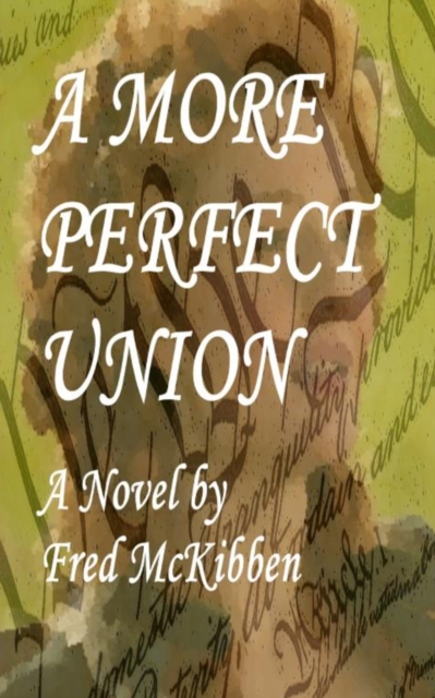 A More Perfect Union, Paperback / softback Book