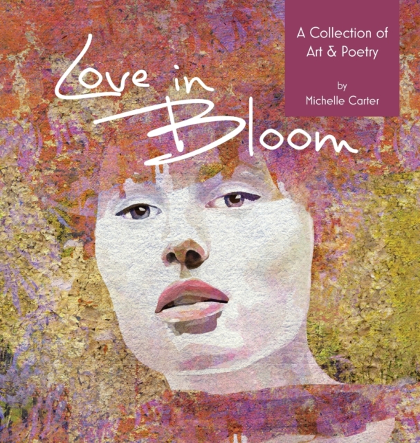 Love in Bloom, Hardback Book