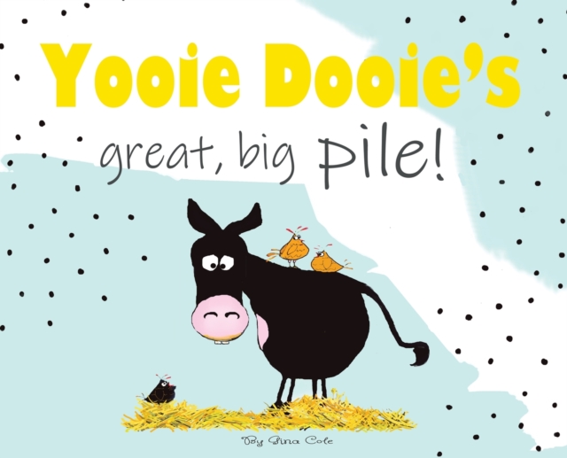 Yooie Dooie's great big pile!, Hardback Book