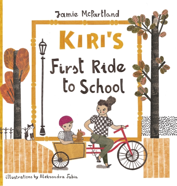 Kiri's First Ride to School, Hardback Book