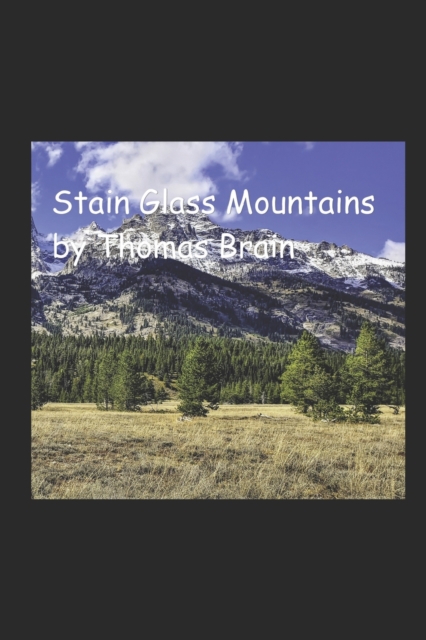 Stain Glass Mountains, Paperback / softback Book