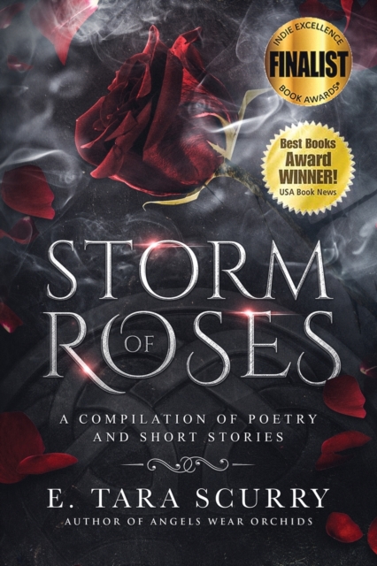 Storm of Roses : A Compilation of Poetry and Short Stories, EPUB eBook