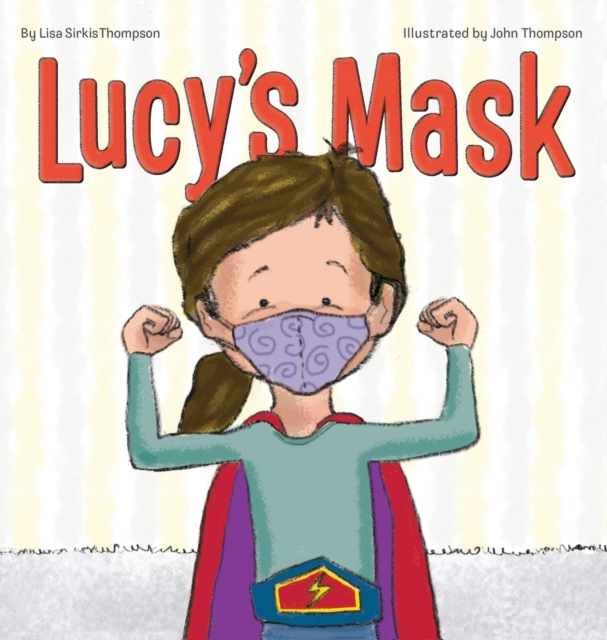 Lucy's Mask, Hardback Book