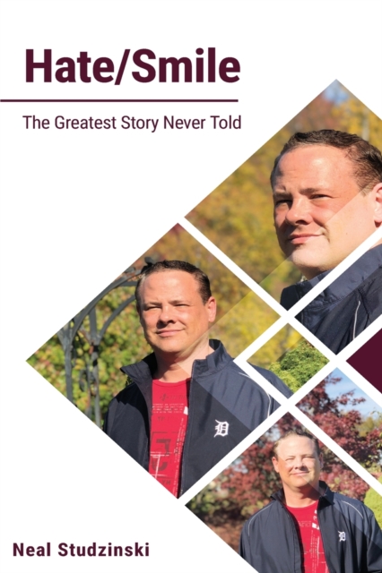 Hate/Smile : The Greatest Story Never Told, Paperback / softback Book