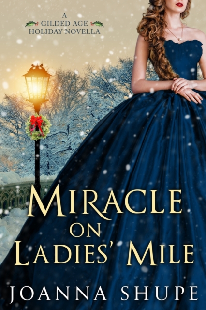 Miracle on Ladies' Mile : A Gilded Age Holiday Romance, Paperback / softback Book