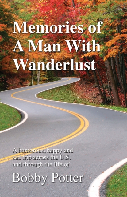 Memories of A Man With Wanderlust, Paperback / softback Book