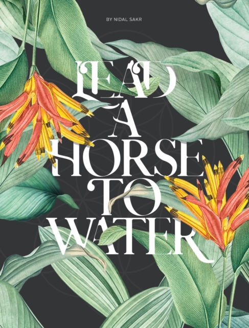 Lead A Horse To Water : True Story of Human Cell, Hardback Book