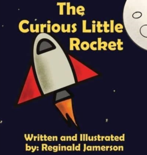 The Curious Little Rocket, Hardback Book