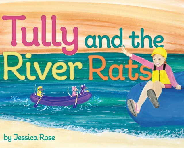 Tully and the River Rats, Hardback Book
