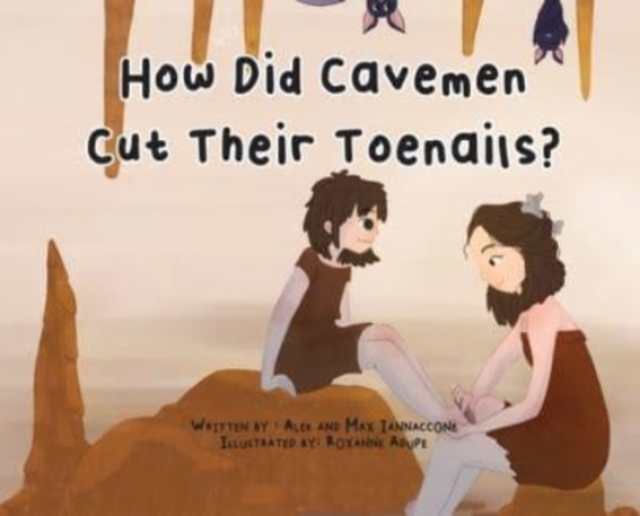 How Did Cavemen Cut Their Toenails?, Hardback Book