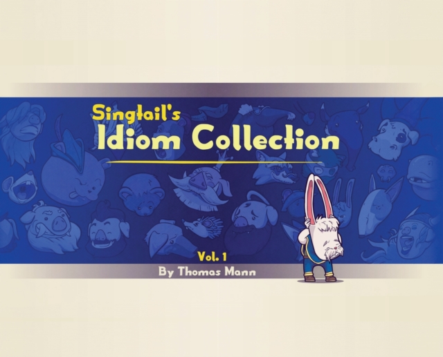 Singtail's Idiom Collection : Vol. 1, Hardback Book