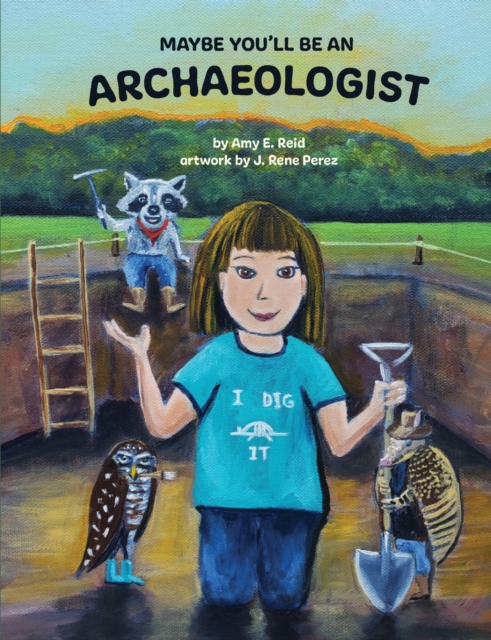 Maybe You'll Be an Archaeologist, Paperback / softback Book