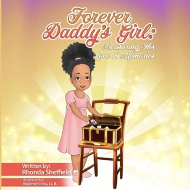 Forever Daddy's Girl : Treasuring His Love and Memories, Paperback / softback Book