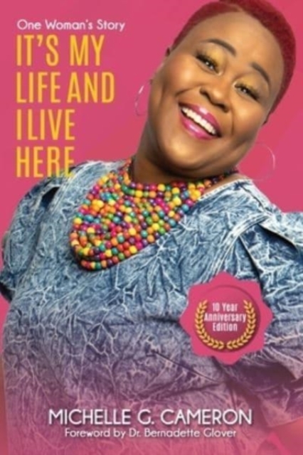 It's My Life And I Live Here : One Woman's Story - Ten-Year Anniversary Edition, Paperback / softback Book