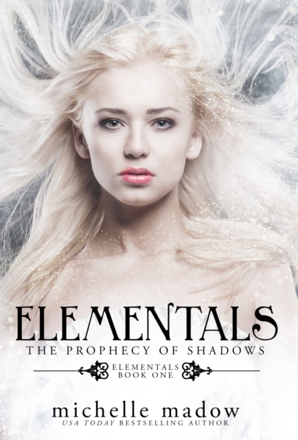 Elementals : The Prophecy of Shadows, Hardback Book