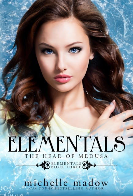 Elementals 3 : The Head of Medusa, Hardback Book