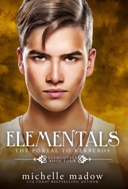 Elementals 4 : The Portal to Kerberos, Hardback Book