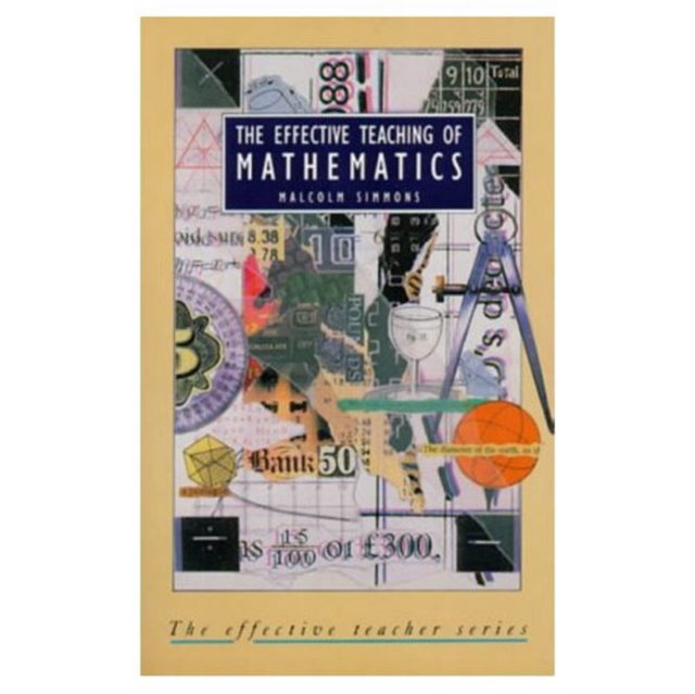 The Effective Teaching of Mathematics, Paperback / softback Book