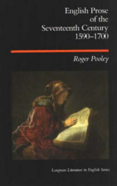 English Prose of the Seventeenth Century 1590-1700, Paperback / softback Book