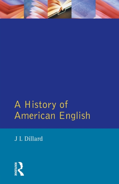 A History of American English, Paperback / softback Book