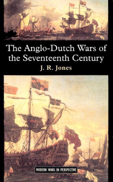 The Anglo-Dutch Wars of the Seventeenth Century, Paperback / softback Book