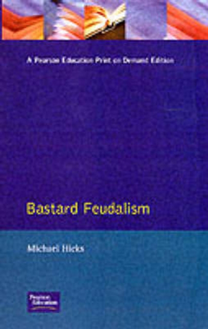 Bastard Feudalism, Paperback / softback Book