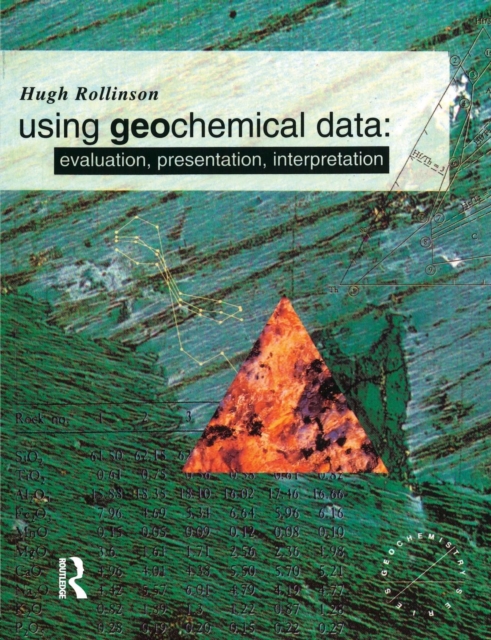 Using Geochemical Data : Evaluation, Presentation, Interpretation, Paperback / softback Book