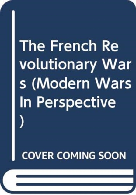 The French Revolutionary Wars, Paperback / softback Book
