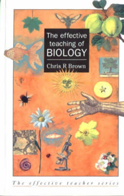 The Effective Teaching of School Biology, Paperback / softback Book