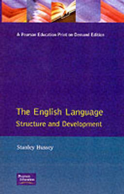 The English Language : Structure and Development, Paperback / softback Book