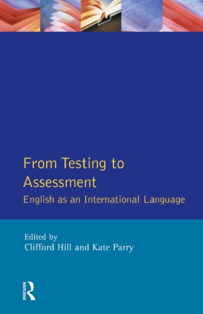 From Testing to Assessment : English An International Language, Paperback / softback Book