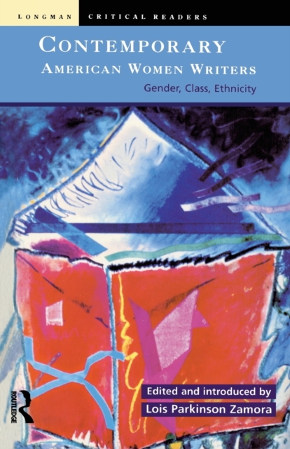 Contemporary American Women Writers : Gender, Class, Ethnicity, Paperback / softback Book