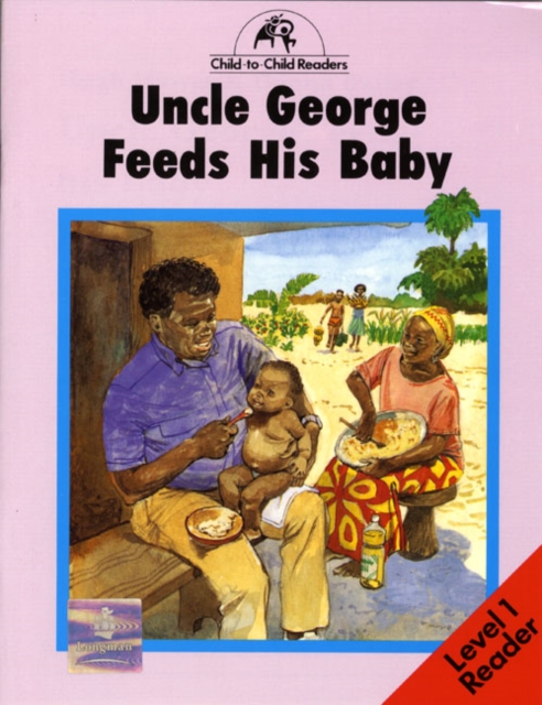Uncle George Feeds Baby, Paperback Book