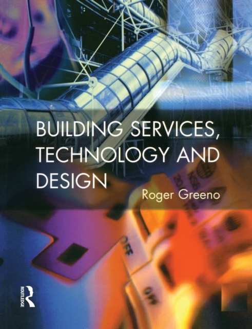 Building Services, Technology and Design, Paperback / softback Book