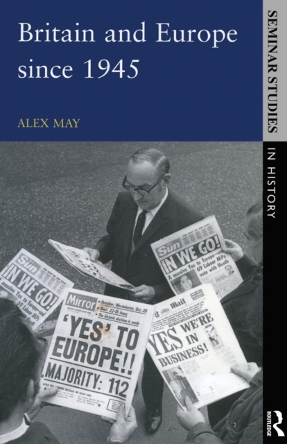 Britain and Europe since 1945, Paperback / softback Book