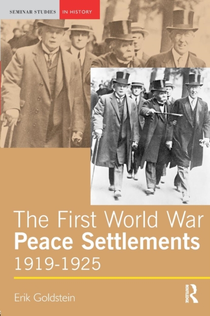 The First World War Peace Settlements, 1919-1925, Paperback / softback Book