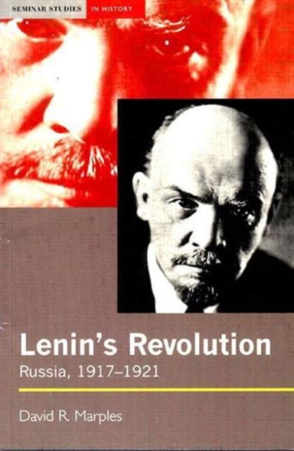 Lenin's Revolution : Russia, 1917-1921, Paperback / softback Book