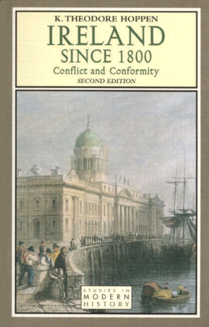 Ireland since 1800 : Conflict and Conformity, Paperback / softback Book