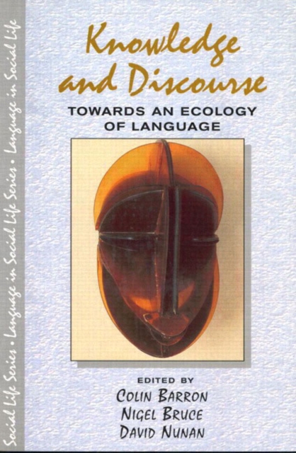 Knowledge & Discourse : Towards an Ecology of Language, Paperback / softback Book